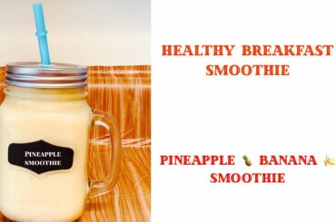 Banana Smoothie | Pineapple banana Smoothie| Weight loss Recipes