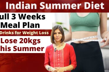 Healthy Indian Summer Diet Plan | April Weight Loss Challenge | 3 Weeks Veg Meal Plan For Fat Loss