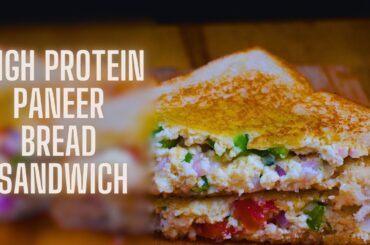 Paneer Bread sandwich | High protein Breakfast | Diet Recipes